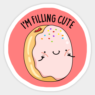 I'm Filling Cute Donut Pun Sticker